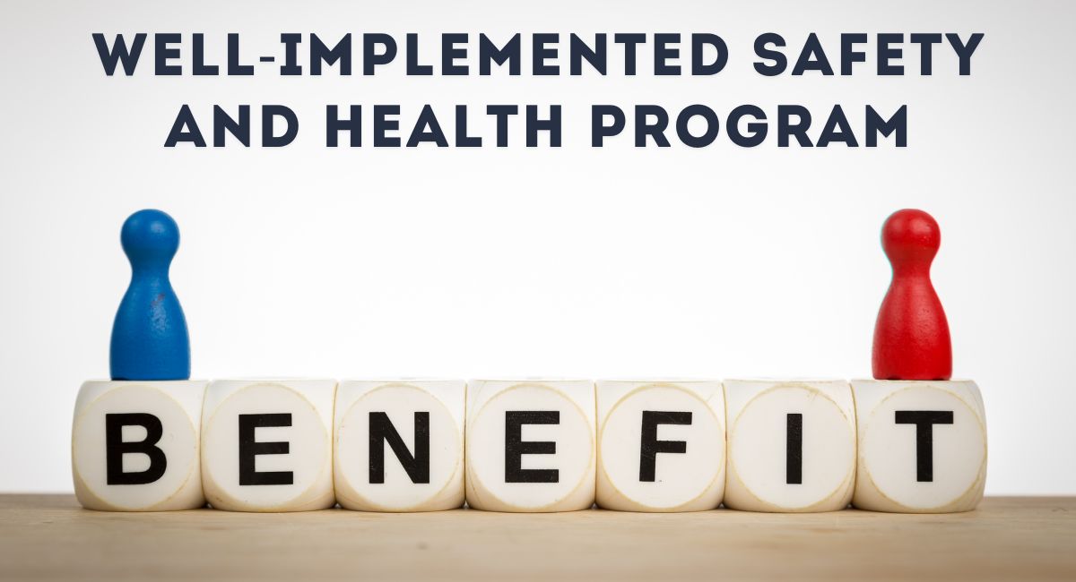 Well-Implemented Safety and Health Program